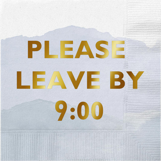 "Please Leave By 9:00" Cocktail Napkins