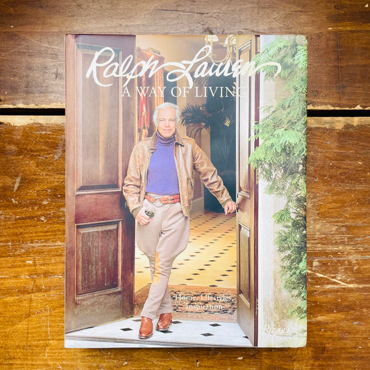 Ralph Lauren A Way of Living: Home, Design, Inspiration