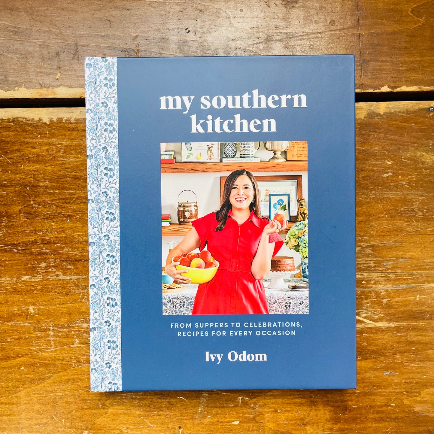 My Southern Kitchen: From Suppers to Celebrations, Recipes for Every Occasion