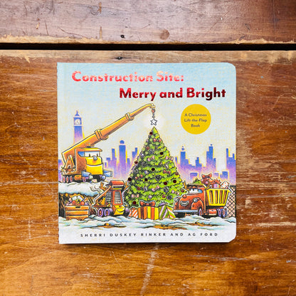 Construction Site: Merry and Bright: A Christmas Lift-the-Flap Book