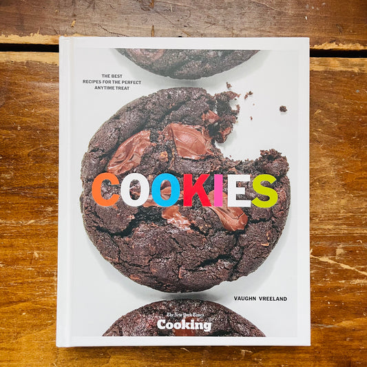 Cookies: The Best Recipes for the Perfect Anytime Treat