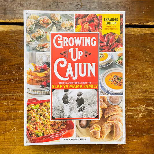 Growing up Cajun: Expanded Edition with 35+ New Recipes