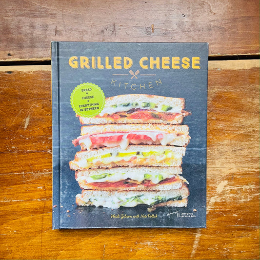 Grilled Cheese Kitchen: Bread + Cheese + Everything in Between