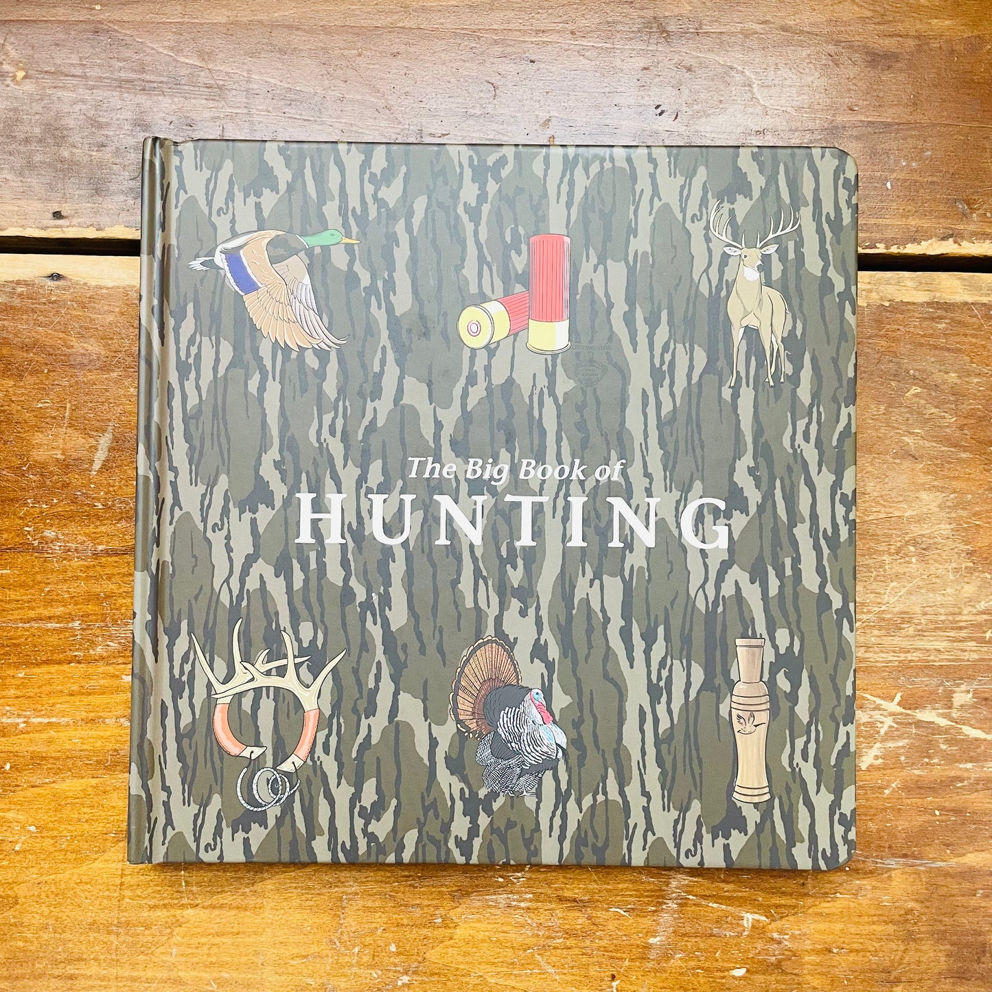Mossy Oak Edition The Big Book of Hunting