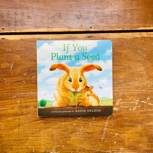 If You Plant a Seed