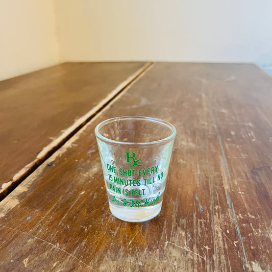 "Dr. I. M. High" Shot Glass- Vintage