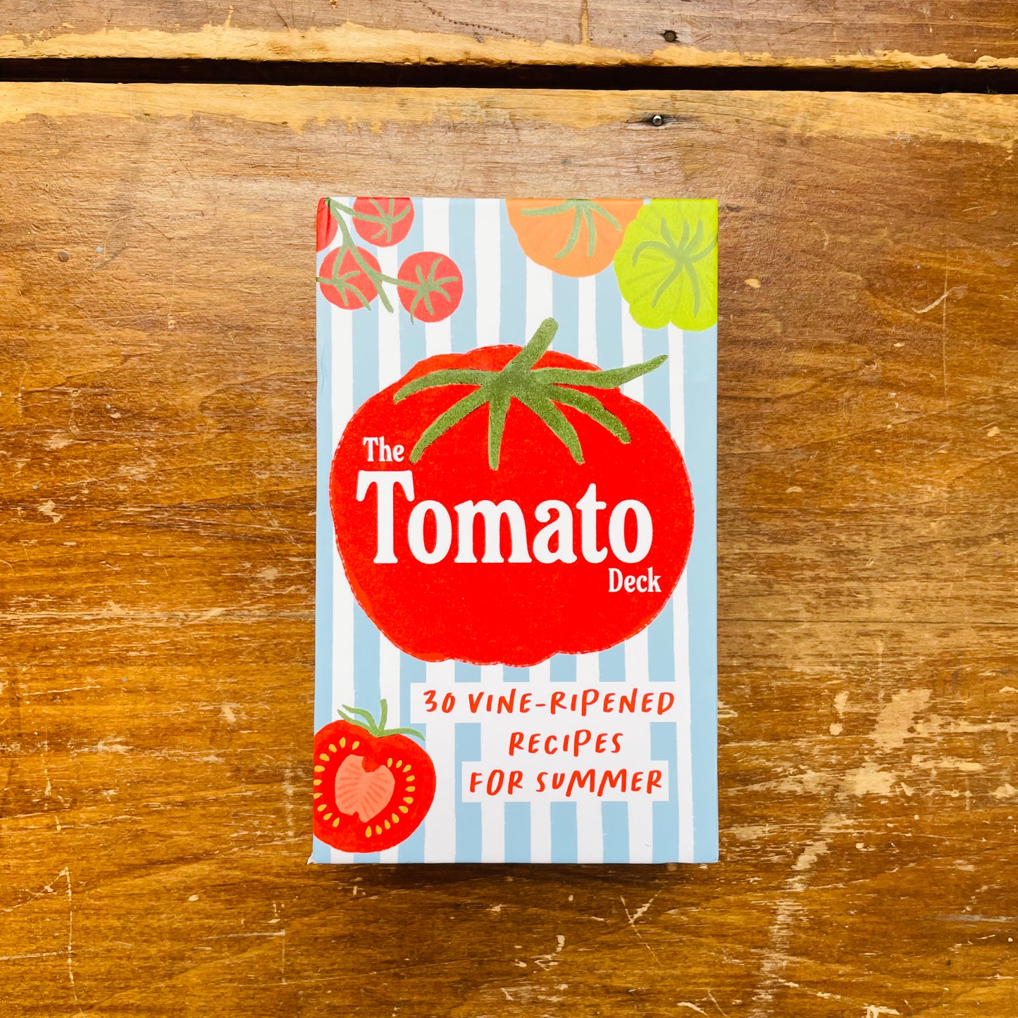 The Tomato Deck: 30 Vine-Ripened Recipes for Summer Tricks: Easy, Elegant Recipes for Snacking and Hosting (Copy)