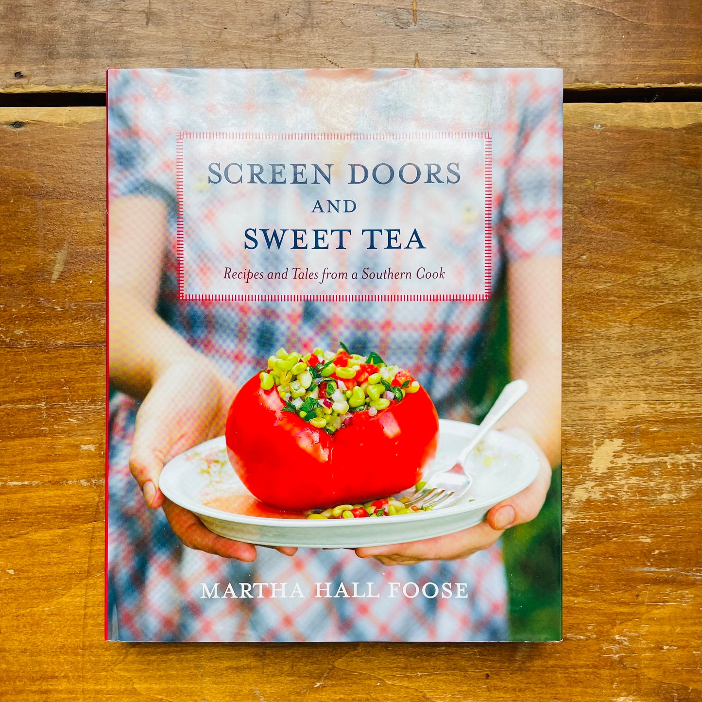 Screen Doors & Sweet Tea Cookbook