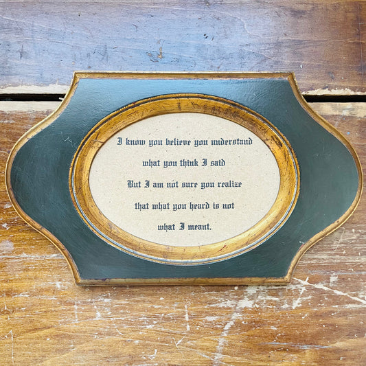What You Heard is Not What I Meant Sign- Vintage