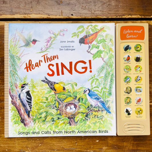 Hear Them Sing: A Kid's Book of North American Bird Songs and Calls
