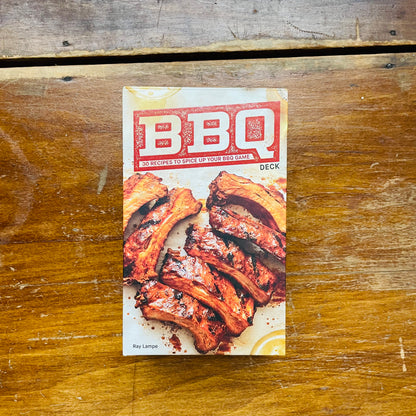 BBQ Deck: 30 Recipes to Spice Up Your BBQ Game