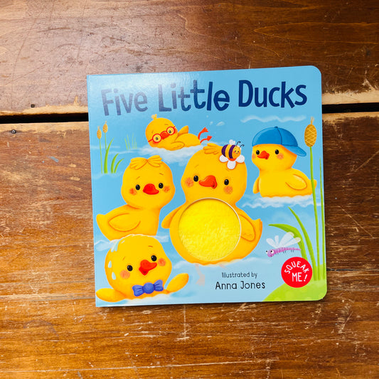 Squeak Me!: Five Little Ducks: Squeaky Plush Board Book