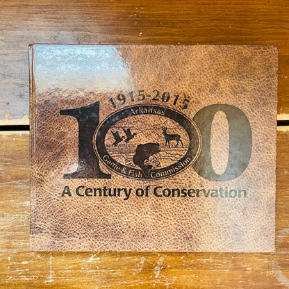 Arkansas Game and Fish: A Century of Conservation - Vintage