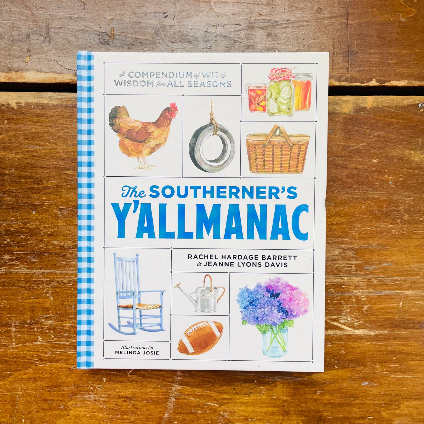The Southerner's Y'allmanac: A Compendium of Wit & Wisdom for All Seasons