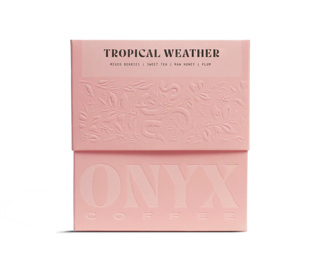 Tropical Weather- Onyx Coffee Lab
